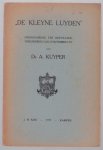 Kuyper, A. - De 'kleyne luyden', openingsrede ter deputaten-vergadering van 23 November 1917