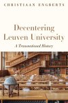 Christiaan Engberts - Decentering Leuven University