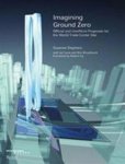 Suzanne Stephens & Ian Luna & Ron Broadhurst - Imagining Ground Zero