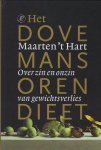 Hart, Maarten 't - Het dovemansorendieet / over zin en onzin van gewichtsverlies