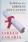 Zakaria, Fareed - In Defense of a Liberal Education