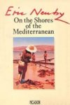 Newby, Eric - On the shores of the Mediterranean