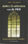Hakkenes , Emiel . [ isbn 9789055159468 ] - Achter  de  Schermen  van  de  PKN . ( Een jaar met kerkleider Bas Plaisier . ) In 2004 fuseerden de gereformeerde, hervormde en lutherse kerken tot een nieuwe kerk, de Protestantse Kerk in Nederland. Een unieke gebeurtenis in de geschiedenis van -