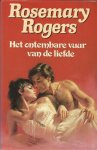 Rogers, Rosemary - Ontembare vuur van de liefde