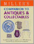  - Miller's Companion to Antiques and Collectables / The Definitive Beginner's Guide - over 4,500 Definitions, Descriptions, And Common Terms Explained