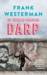 Frank Westerman - De wereld volgens Darp De nagalm van de Koude Oorlog sinds de val van de Muur