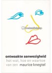 Maurice Knegtel - Ontwaakte aanwezigheid Maurice Knegtel - Ontwaakte aanwezigheid