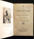 Bouhours, le Père - Vie de Saint François Xavier de la Compagnie de Jesus  Apôtre des Indes et du Japon