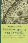 COHEN, F. - De herschepping van de wereld. Het ontstaan van de moderne natuurwetenschap verklaard.