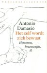Antonio Damasio - Het zelf wordt zich bewust