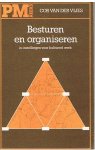 Vlies, Cor van der - Besturen en organiseren in instellingen voor kultureel werk