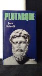 Sirinelli, Jean, - Plutarque.