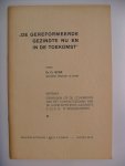Boer Ds.G. - De Gerefomeerde Gezindte nu en in de toekomst