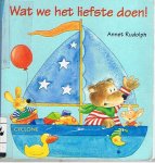 Rudolph, Annet - Wat we het liefste doen - een kleurig kijkboek voor peuters