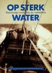 Vellekoop, C - Op sterk water Maritieme verhalen en vertelsels