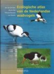 Kam, Jan van de e.a. - Ecologische Atlas van de Nederlandse wadvogels Kam, Jan van de e.a. - Ecologische Atlas van de Nederlandse wadvogels