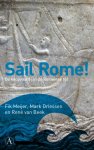 Fik Meijer 70137, Mark / Beek Driessen - Sail Rome! de koopvaardij in de Romeinse tijd
