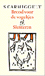 Carmiggelt, Simon - Brood voor de vogeltjes & Slenteren