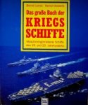 Loose, B, and Bernd Oesterle - Das grosse Buch der Kriegsschiffe