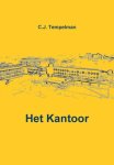 Tempelman, C.J. - Het kantoor; Een ongewone geschiedenis van gewone mensen