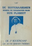 Raël [Claude Vorilhon] - De buitenaardsen hebben me meegenomen naar hun planeet De 2de boodschap die ze me gegeven hebben