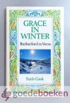 Cook, Faith - Grace in Winter --- Rutherford in Verse Cook, Faith - Grace in Winter --- Rutherford in Verse