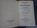 Auguste Comte. - Système de politique positive, ou traité de sociologie instituant la Religion de l'Humanité. Tome I, II, III et IV / Synthese subjective ou système universel des conceptions propres a l'état normal de l'humanité. Tome premier contenant le Sy...