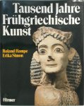 Roland Hampe, Erika Simon - Tausend Jahre frühgriechische Kunst