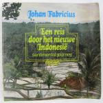 Fabricius, Johan - Een reis door het nieuwe Indonesië