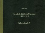 MESDAG - Poort, J.: - Hendrik Willem Mesdag 1831-1915. Schetsboek 3