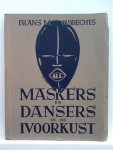 OLBRECHTS FRANS M. - Maskers en dansers in de Ivoorkust