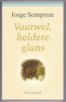 Semprun, Jorge - Vaarwel, heldere glans. Vertaling door Rosalie Siblesz