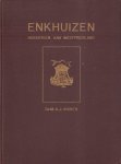 Visser, Dr. M.A.J. - Enkhuizen (Hoeksteen van Westfriesland), Een beschrijving van de typerende levensomstandigheden in een oude Zuiderzeestad, 214 pag. linnen hardcover, goede staat