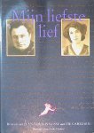 Pisuisse, Jean-Louis & Fie Carelsen - Mijn liefste lief: Brieven van Jean-Louis Pisuisse aan Fie Carelsen Pisuisse, Jean-Louis & Fie Carelsen - Mijn liefste lief: Brieven van Jean-Louis Pisuisse aan Fie Carelsen