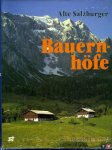 JERNEY, Winfrid - Alte Salzburger Bauernhöfe