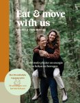 Lisa Stel, Chris Hettinga - Eat and move with us – kookboek met oefeningen