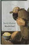 Albahari, David - Moederland