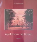Morhee, F. - Apeldoorn op linnen Morhee, F. - Apeldoorn op linnen