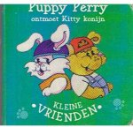 Redactie - Kleine vrienden - Puppy Perry ontmoet Kitty konijn
