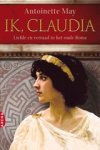 A. May - Ik, Claudia - liefde en verraad in het oude Rome A. May - Ik, Claudia - liefde en verraad in het oude Rome