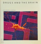 Solomon H. Snyder - Drugs and the Brain