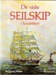 Kahre, G - De Siste Seilskip i handelsfart Gustaf Erikson Og Alands Handelsflate 1872-1947