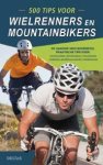 Ben Hewit 109462 - 500 tips voor wielrenners en mountainbikers