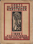 N/A. - HET VLAAMSCHE KERSTBOEK 1929 .  KERSTNUMMER VAN "ONS VOLK ONTWAAKT".1929