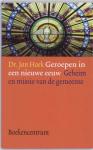 Hoek, Dr. Jan - Geroepen in een nieuwe eeuw - Geheim en missie van de gemeente