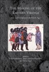 Sverrir Jakobsson, Thorir Jonsson Hraundal, Daria Segal (eds) - Making of the Eastern Vikings. Rus' and Varangians in the Middle Ages