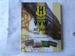 nvt - voetbal vereniging vvw 80 jaar 1928-2008 van kagerbos tot de westrand