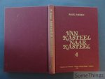 Arren, Paul. - Van kasteel naar kasteel. Deel 4.