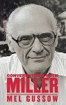 Mel Gussow, Arthur Miller - Conversations with Miller