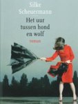 Scheuerman, Silke - Het uur tussen hond en wolf